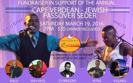Cape Verdean-Jewish Passover SederFundraiser in Support of the Annual Cape Verdean-Jewish Passover Seder
