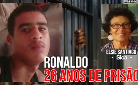26 anos de prisão para Ronaldo Goncalves, assassino confesso da Elsie Santiago (Sica).