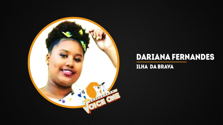 Brava: Dariana Fernandes no Voice One