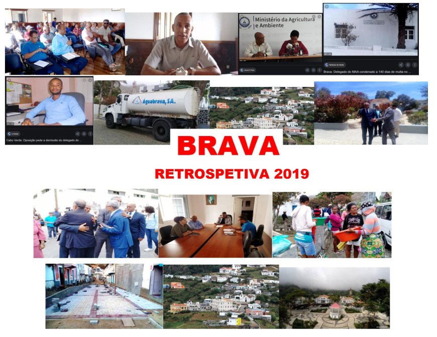 Retrospetiva BRAVA 2019 – PRIMEIRA PARTE (PAICV Brava)