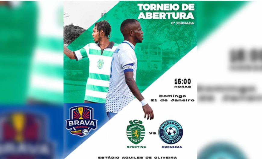 Futebol/Brava: Jogo Coroa – Nô Pintcha opens the last day of the Opening Tournament