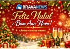 BRAVANEWS WISHES YOU A MERRY CHRISTMAS AND A HAPPY NEW YEAR